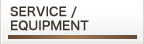 service / equipment