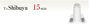 To Shibuya 15min