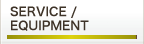 service / equipment