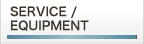 service / equipment