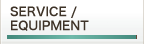 service / equipment