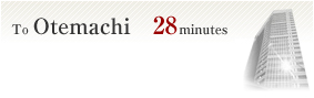 To Otemachi 28minutes