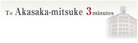 To Akasaka-mitsuke 3minutes