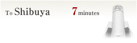To Shibuya 7minutes