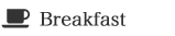 Free Breakfast