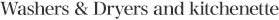 Washers & Dryers and kitchenette