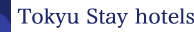 Tokyu Stay hotels