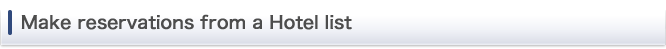 Make reservations from a Hotel list