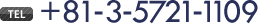 TEL.+81-3-5721-1109