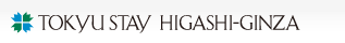 Tokyu Stay Higashi-Ginza
