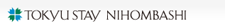 Tokyu Stay Nihombashi