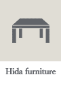 Hida furniture