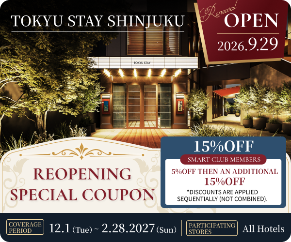 TOKYU STAY SHINJUKU REOPENING SPECIAL COUPON